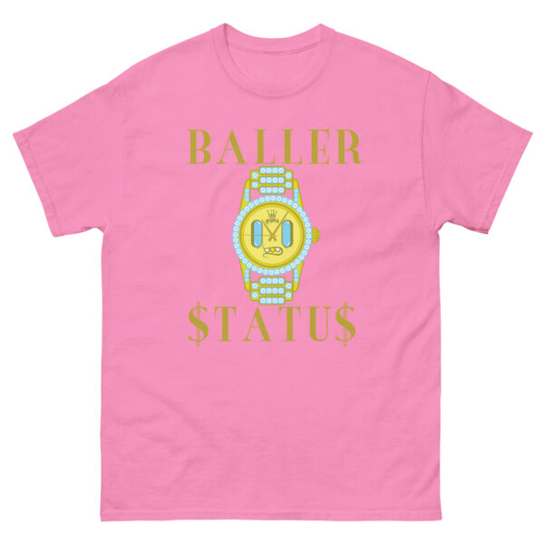 Baller Status Unisex classic tee - Image 10